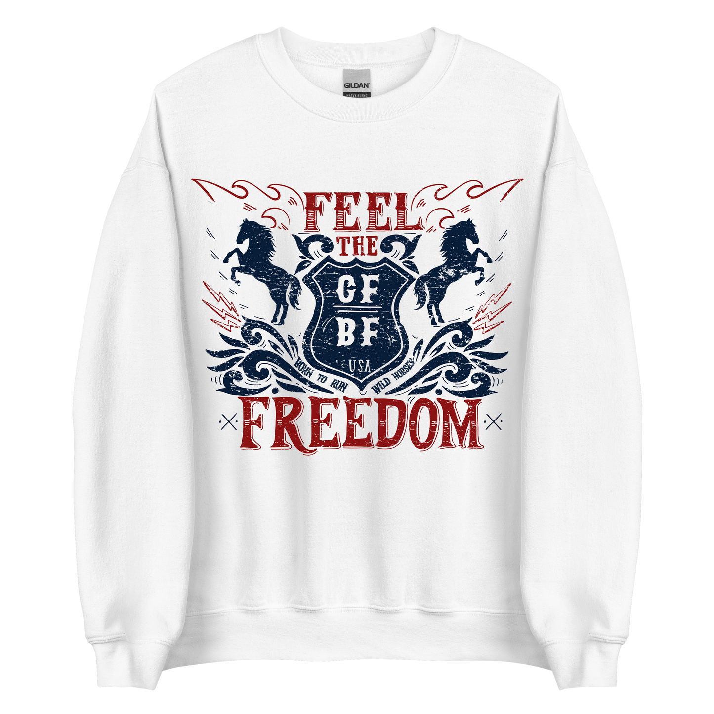 Feel The Freedom Sweatshirt