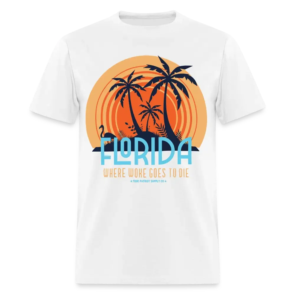 Florida Where Woke Goes To Die Anti Woke Unisex Classic T-Shirt