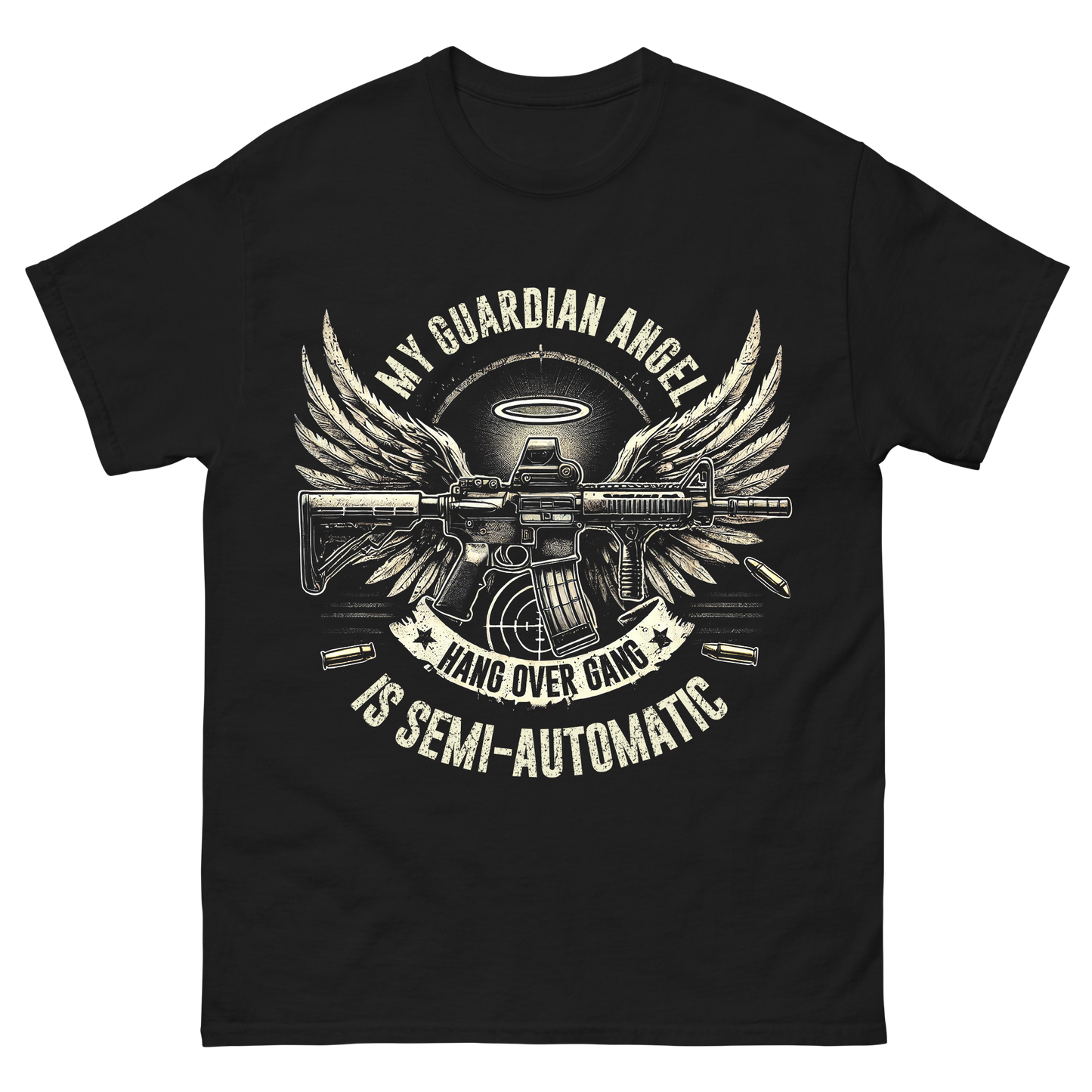 My Guardian Angel is Semi Automatic T-Shirt