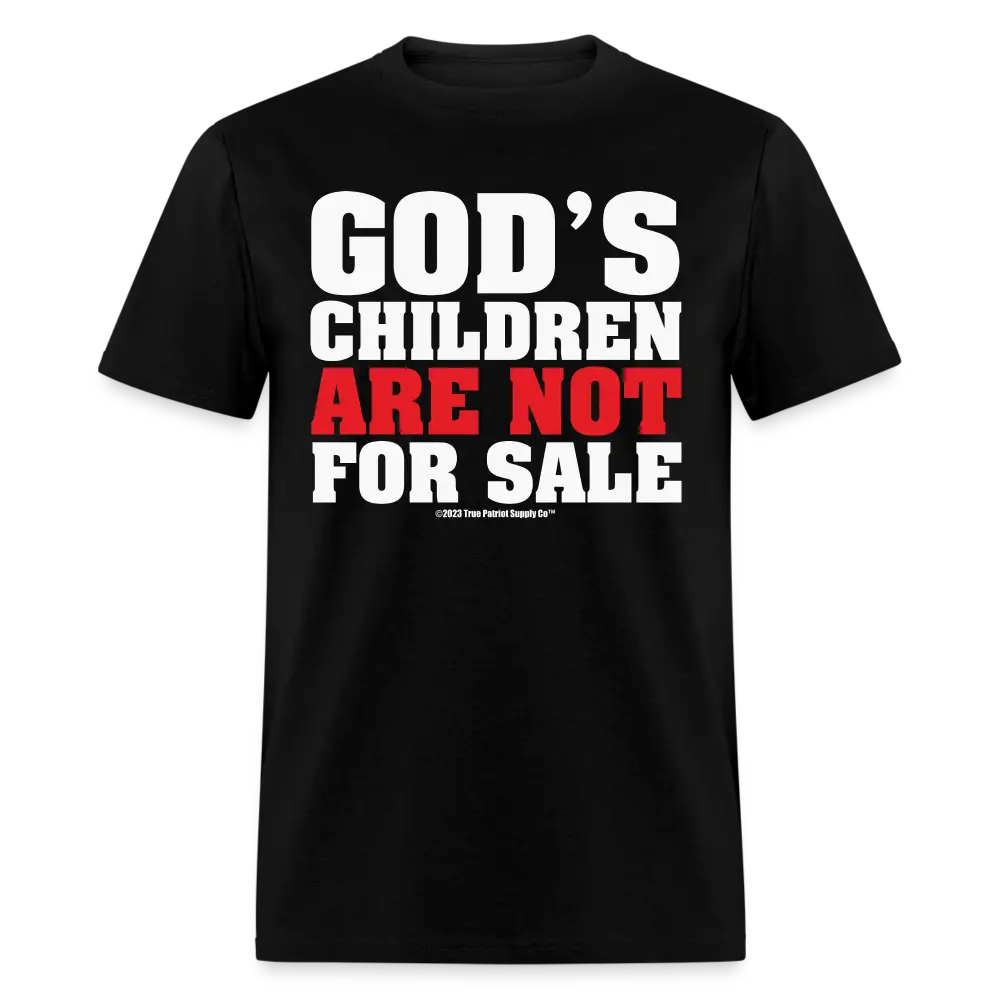 God's Children Are Not For Sale Conservative Christian Unisex Classic T-Shirt
