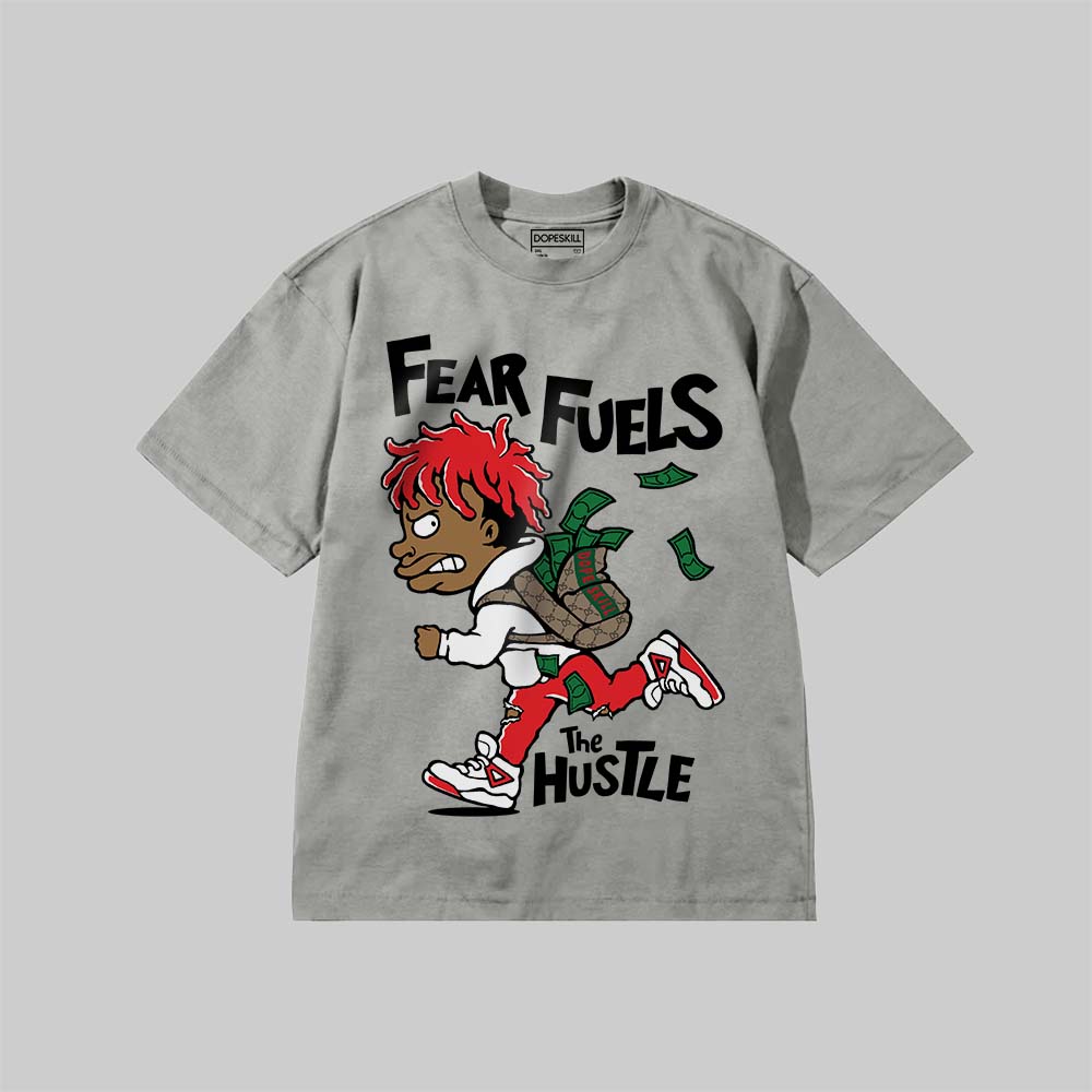 Fear Fuels The Hustle DopeSkill Premium T-shirt