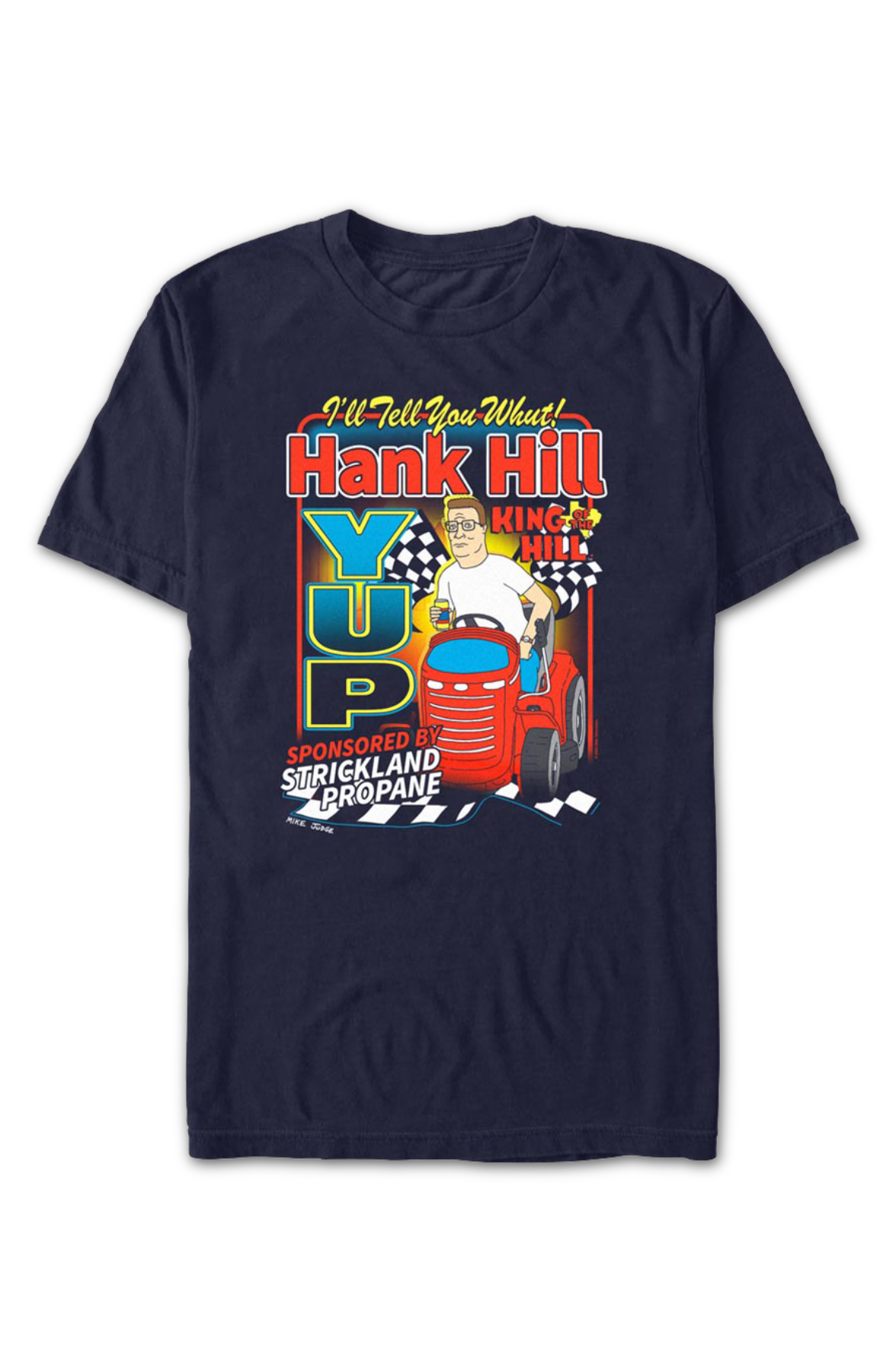 Hank Hill I'll Tell You Whut Yup King of the Hill T-Shirt