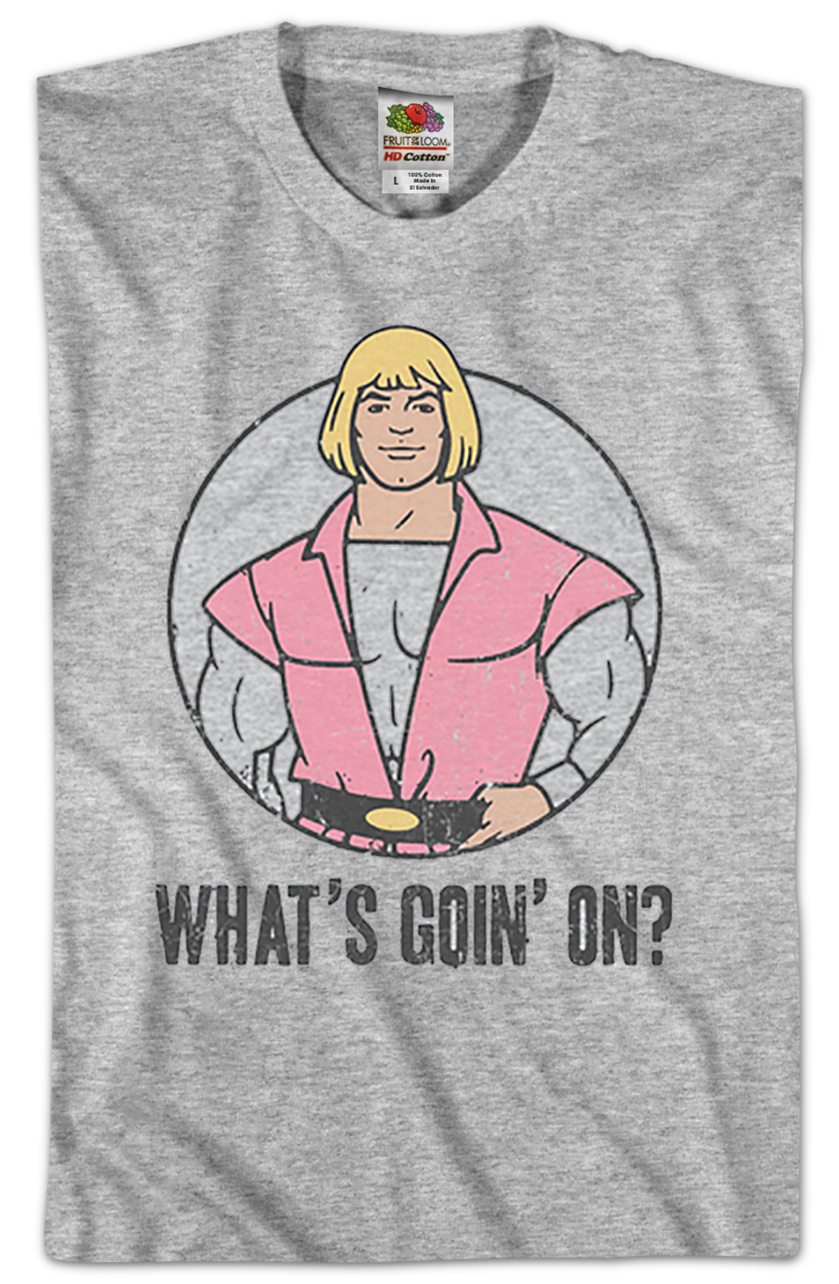 He-Man What's Goin On T-Shirt