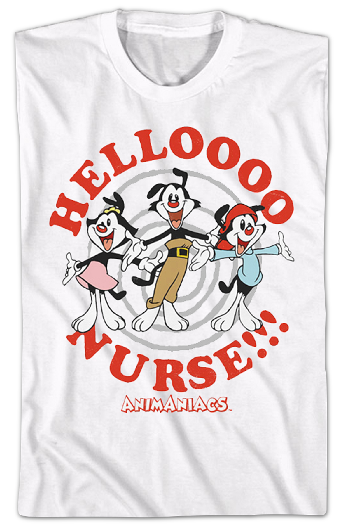 Helloooo Nurse Animaniacs T-Shirt