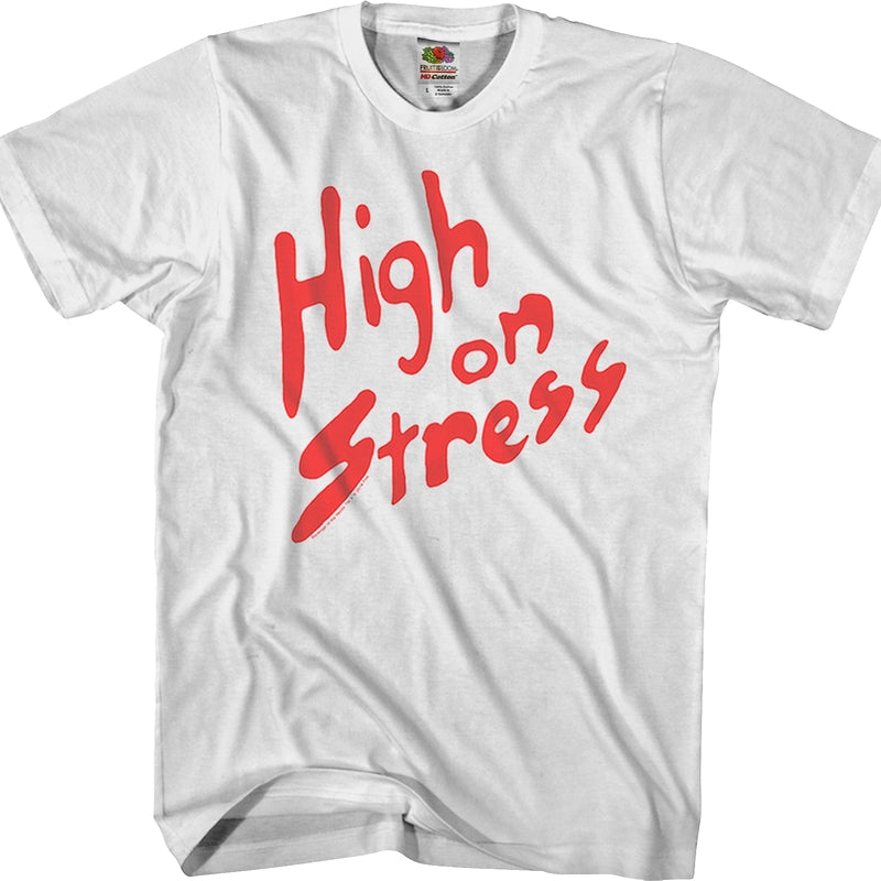 High On Stress Revenge Of The Nerds Shirt