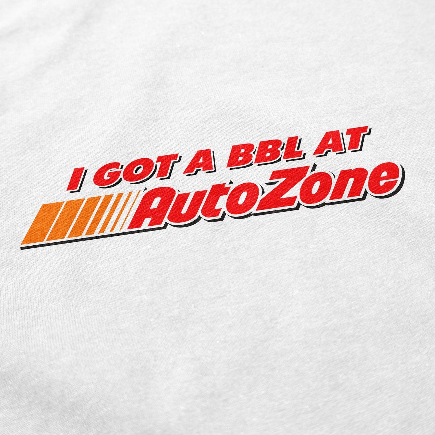 I Got a BBL At T Shirt