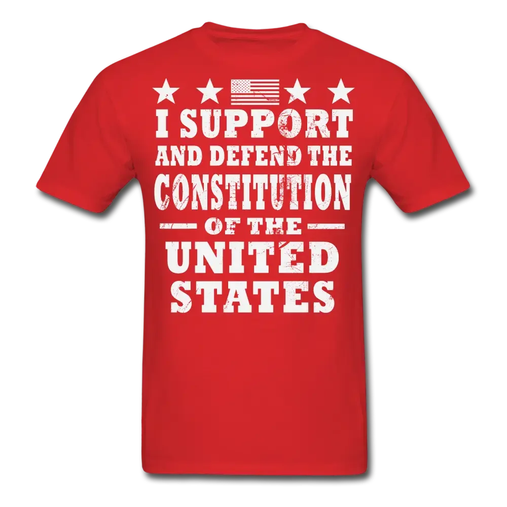 I Support & Defend The Constitution of The United States T-Shirt