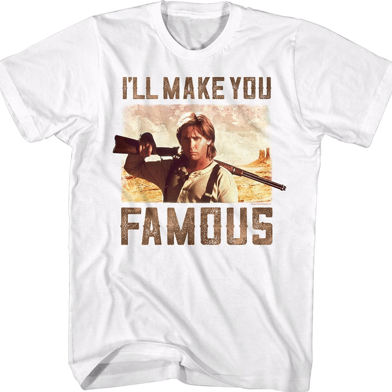 I'll Make You Famous Young Guns T-Shirt