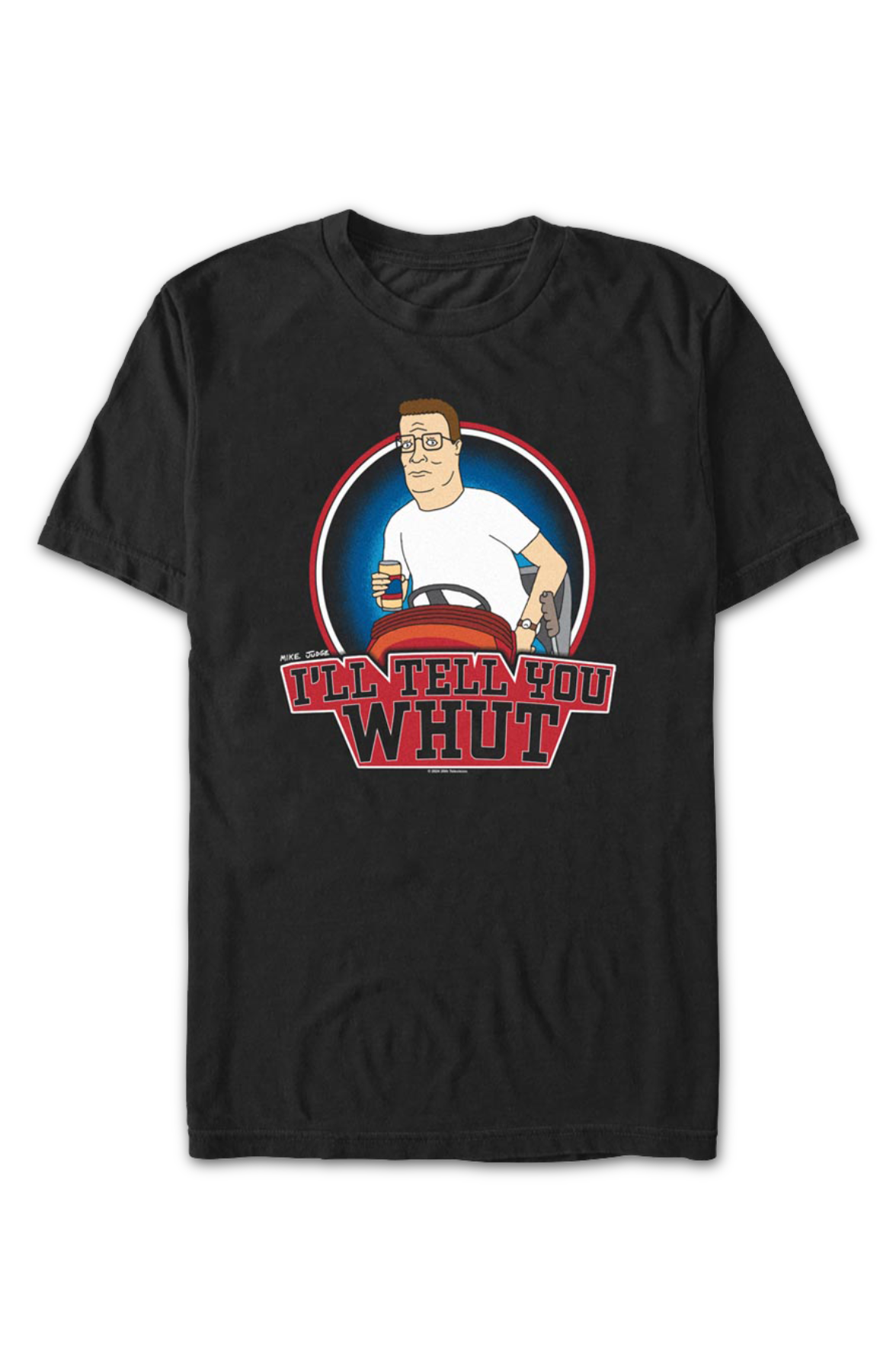 I'll Tell You Whut Circle King of the Hill T-Shirt