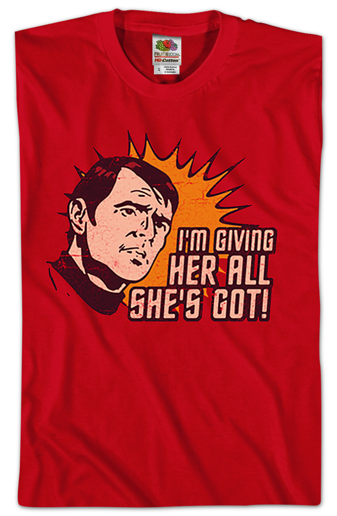 I'm Giving Her All She's Got Star Trek T-Shirt