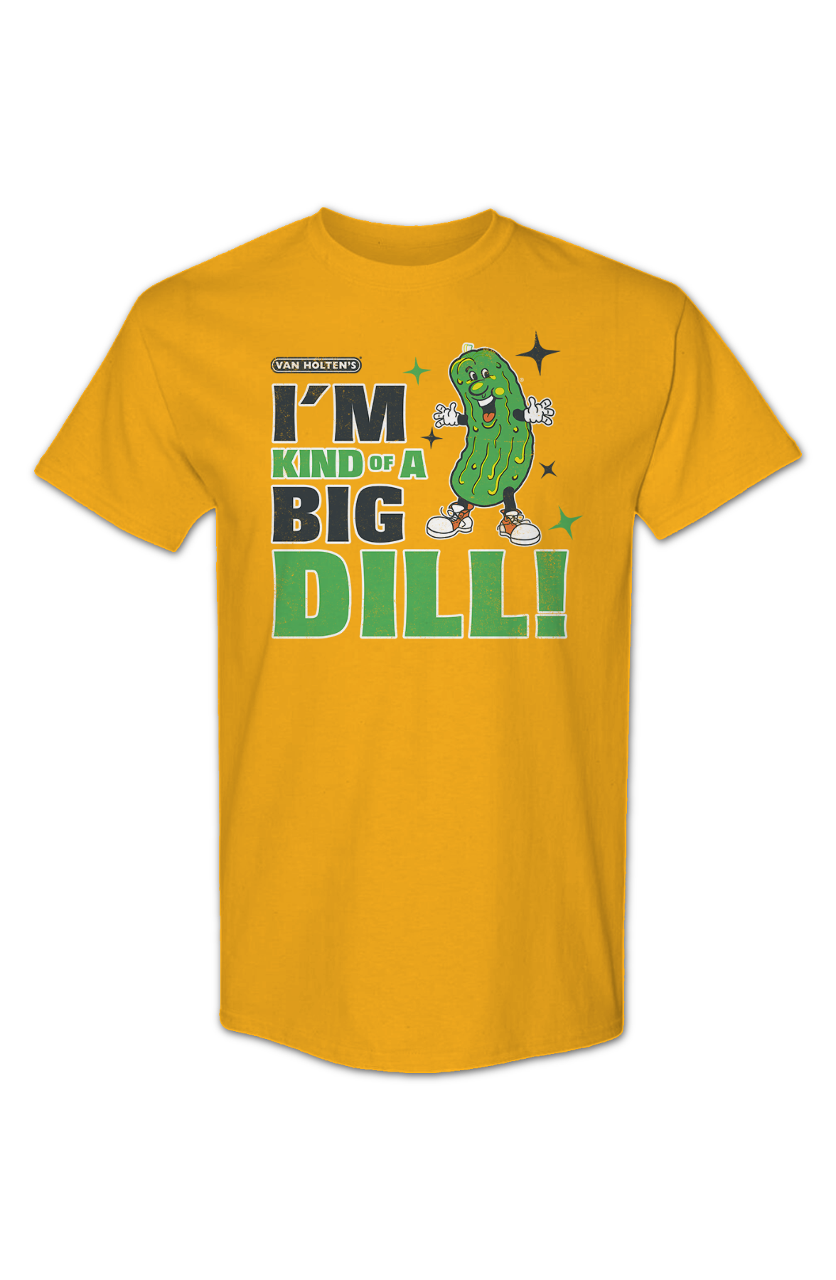 I'm Kind Of A Big Dill Van Holten's Pickles T-Shirt