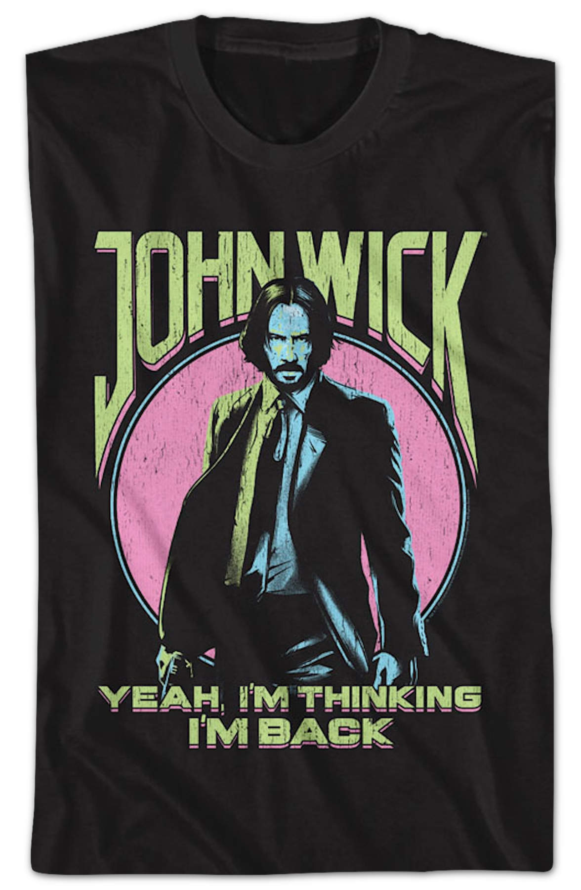 I'm Thinking I'm Back John Wick T-Shirt