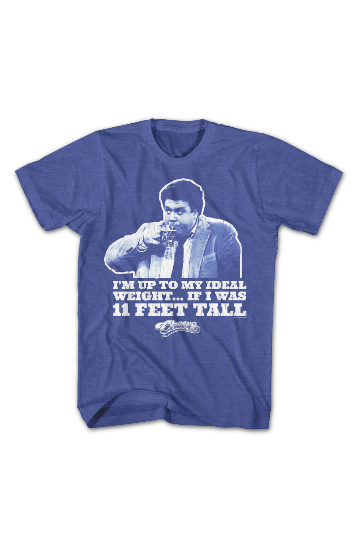 I'm Up To My Ideal Weight If I Was 11 Feet Tall Cheers T-Shirt