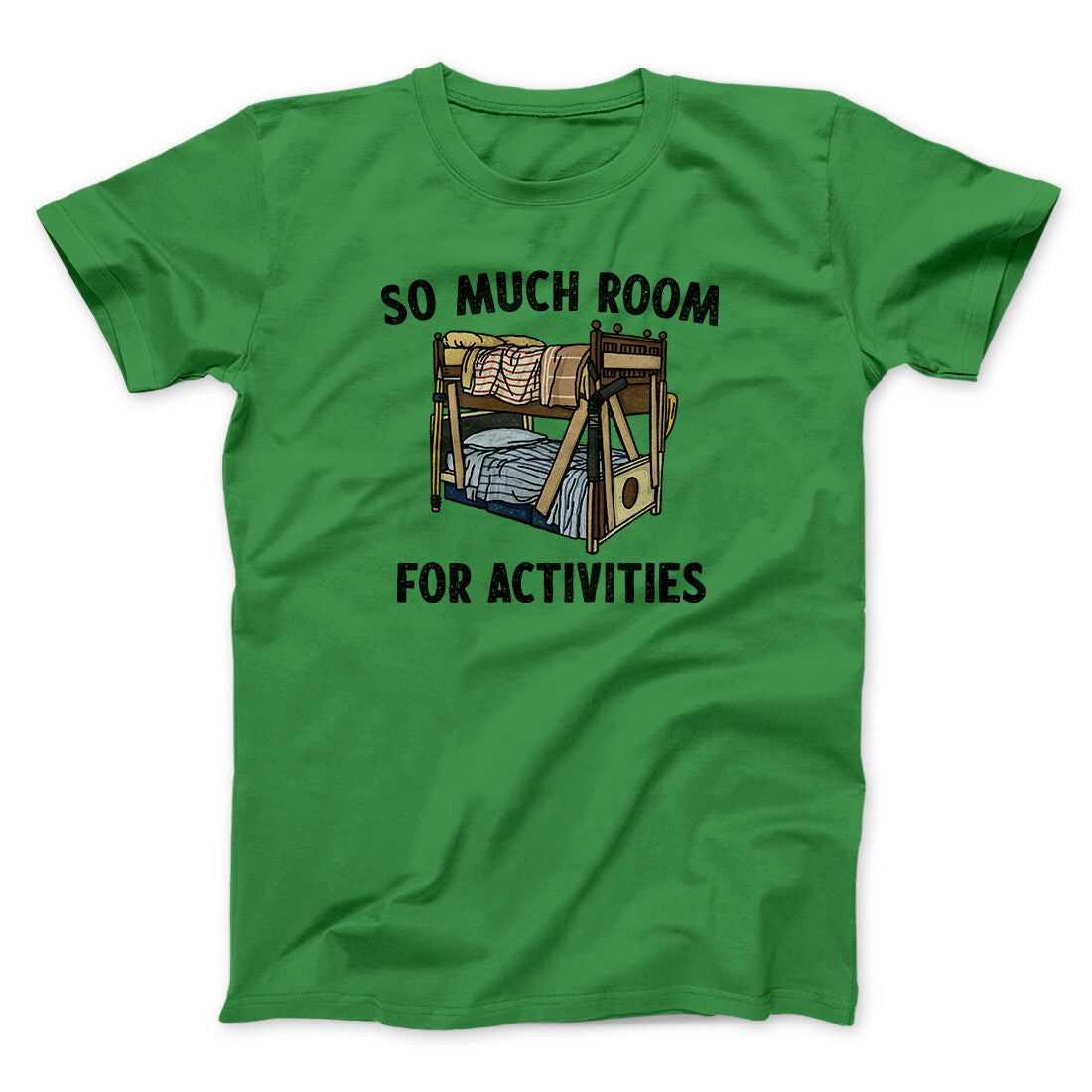 So Much Room For Activities Men/Unisex T-Shirt
