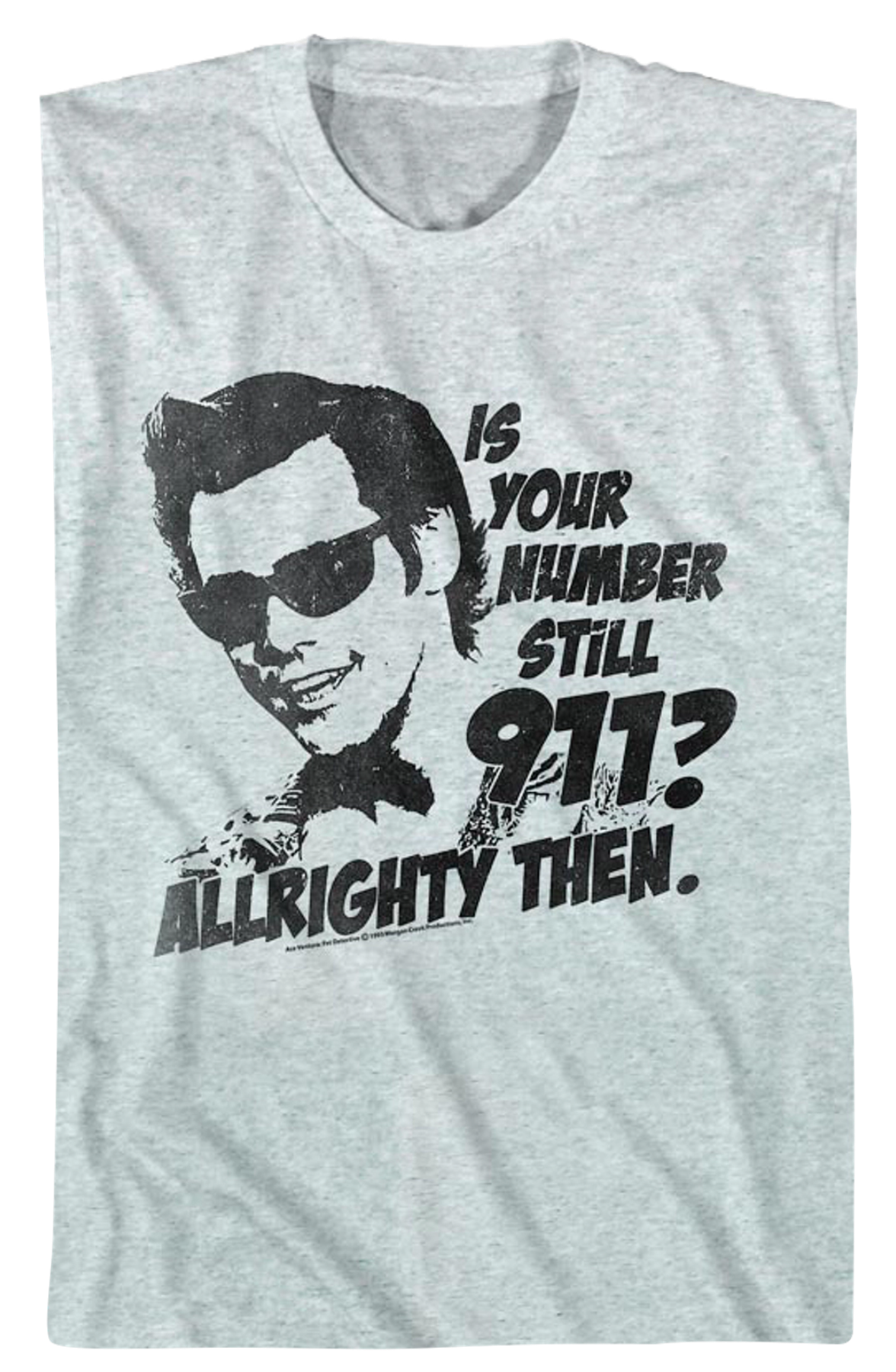 Is Your Number Still 911 Ace Ventura T-Shirt