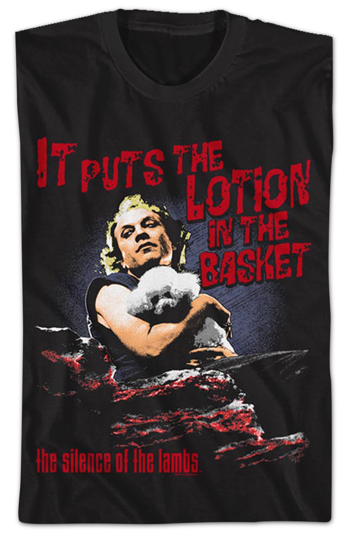 It Puts the Lotion in the Basket Silence of the Lambs T-Shirt