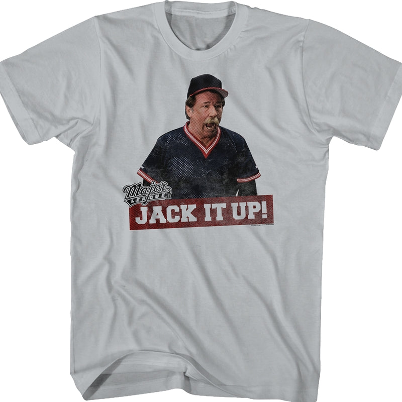 Jack It Up Major League T-Shirt