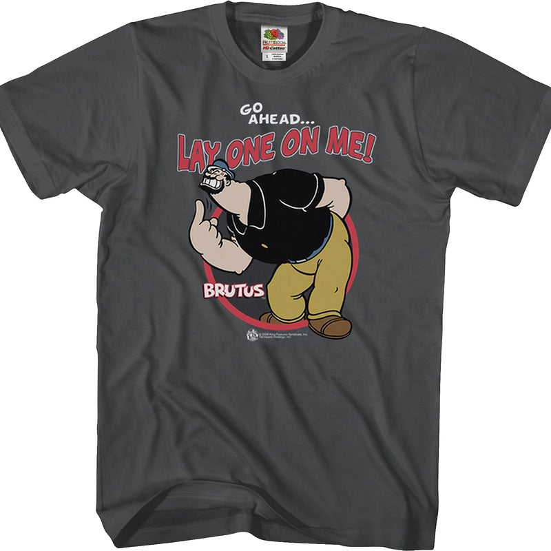 Lay One On Me Popeye T-Shirt