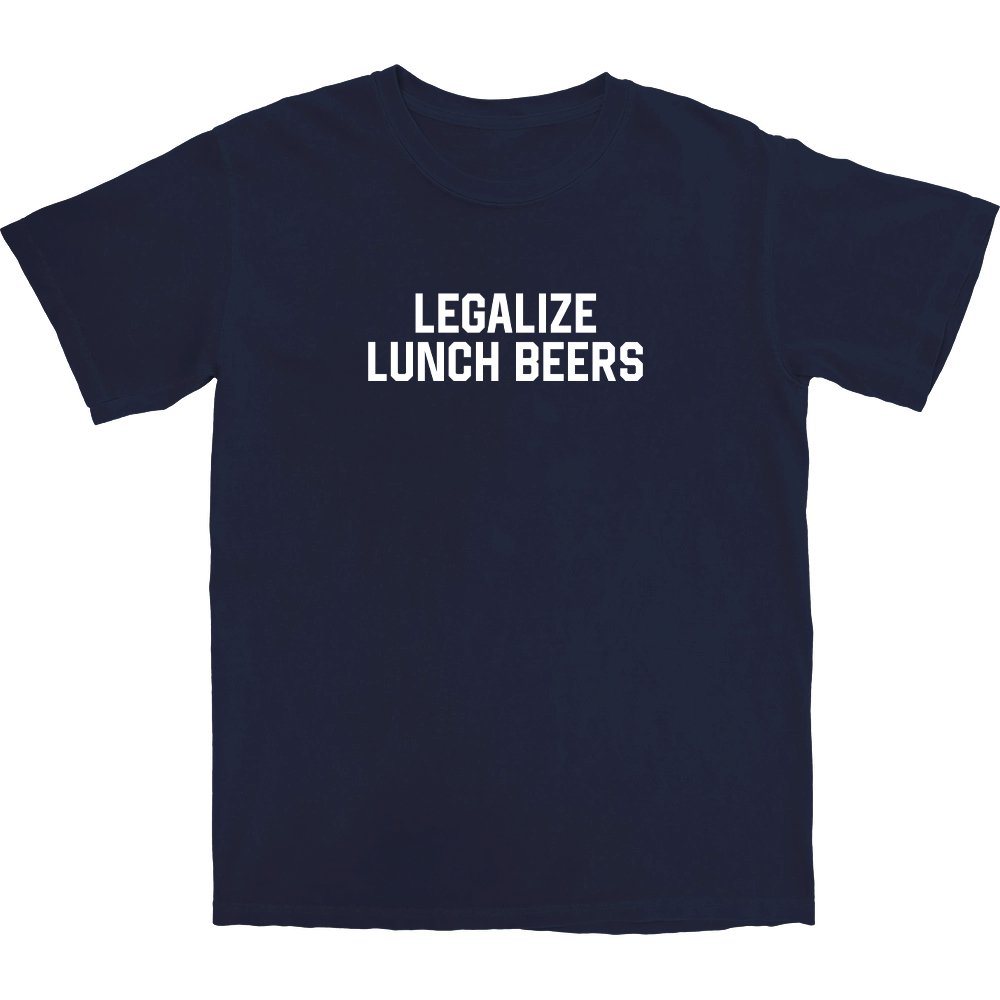 Legalize Lunch Beers T Shirt