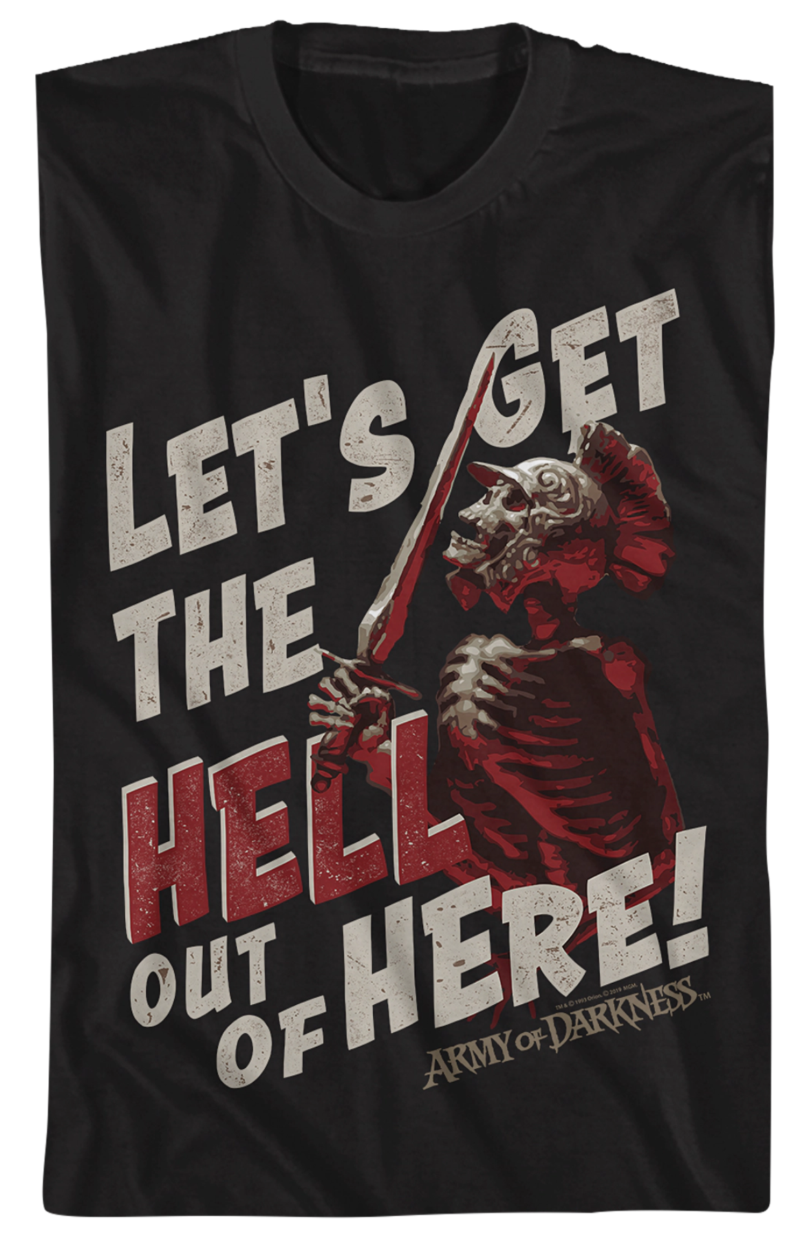 Let's Get The Hell Out Of Here Army Of Darkness T-Shirt