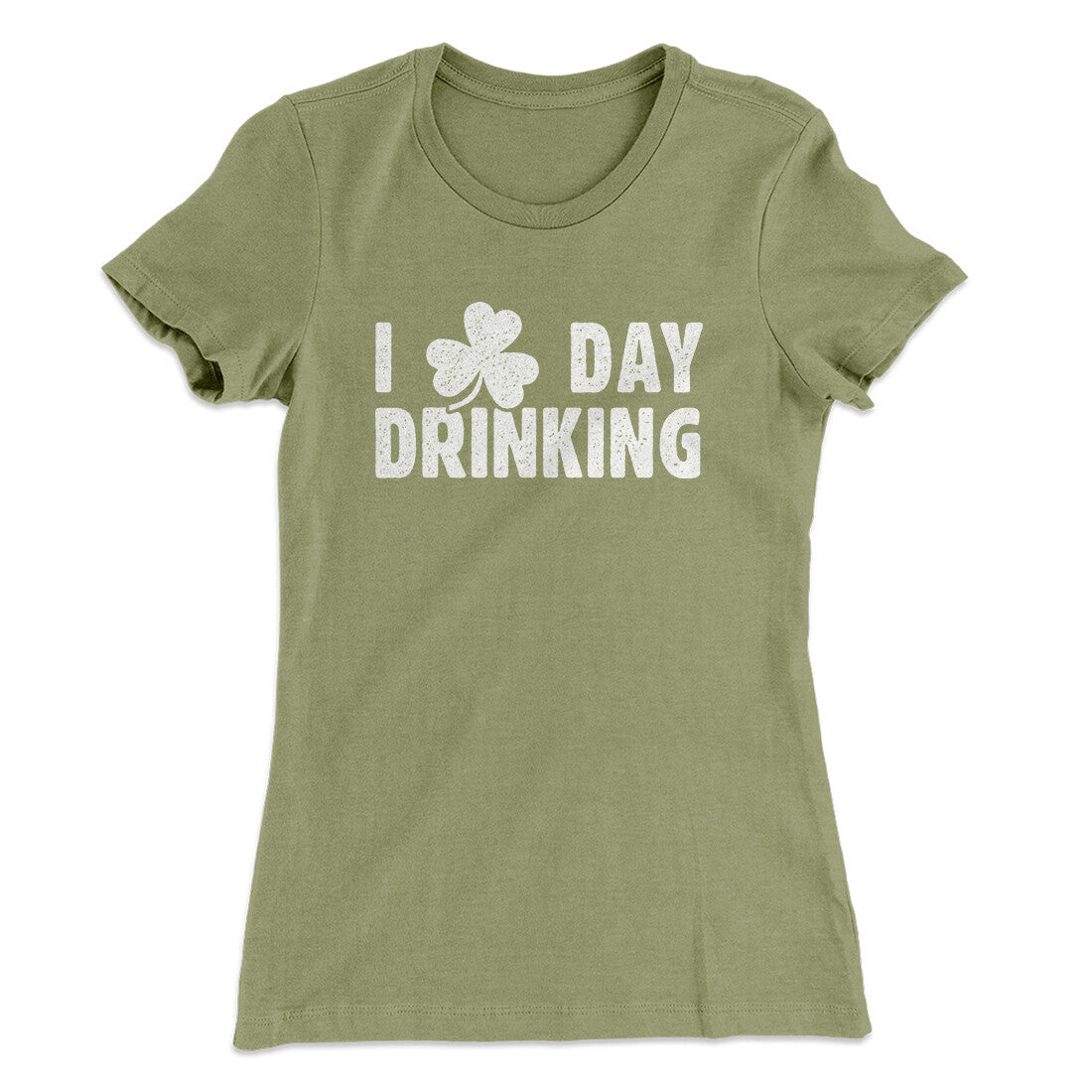 I Clover Day Drinking Women's T-Shirt