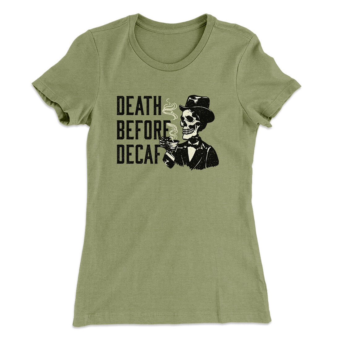 Death Before Decaf Women's T-Shirt
