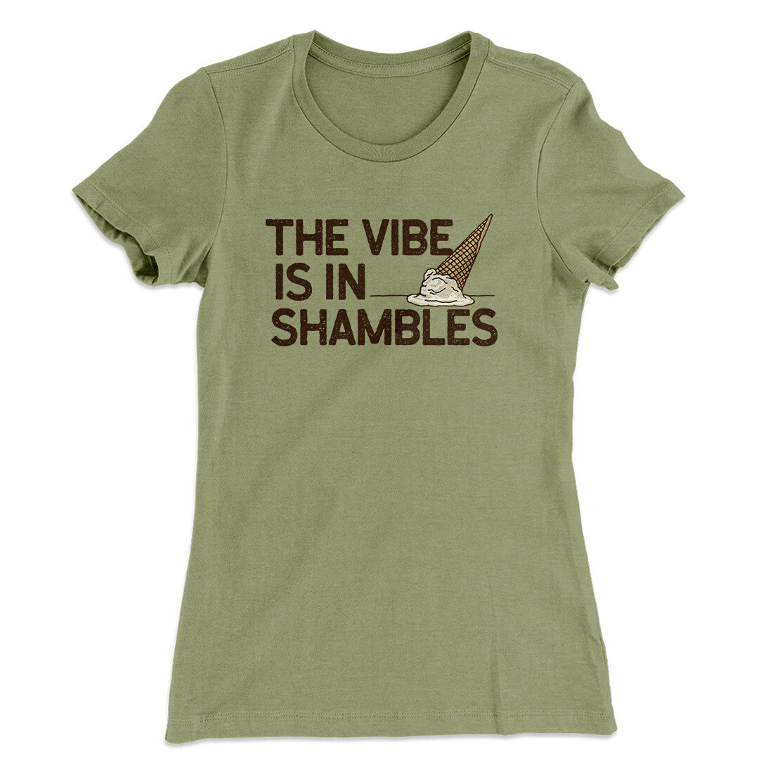 The Vibe Is In Shambles Women's T-Shirt