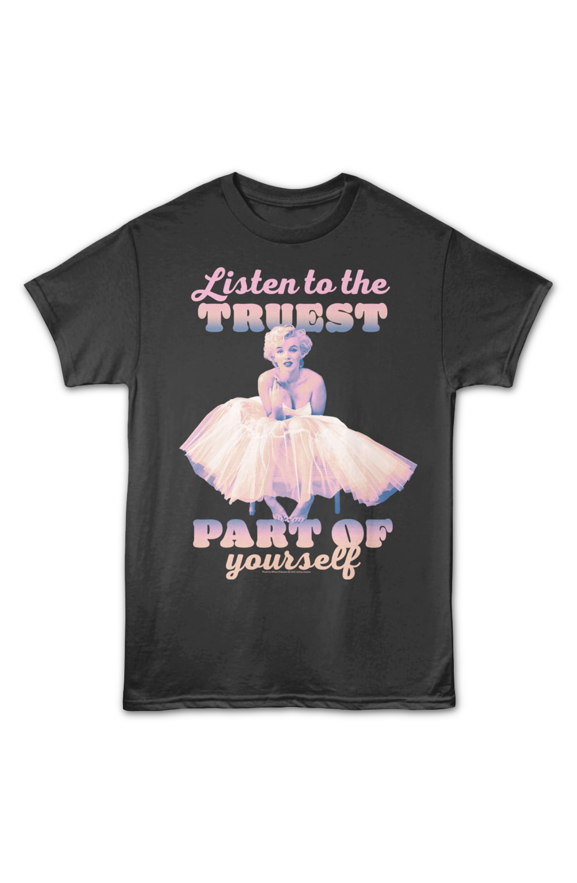 Listen To The Truest Part Of Yourself Marilyn Monroe T-Shirt