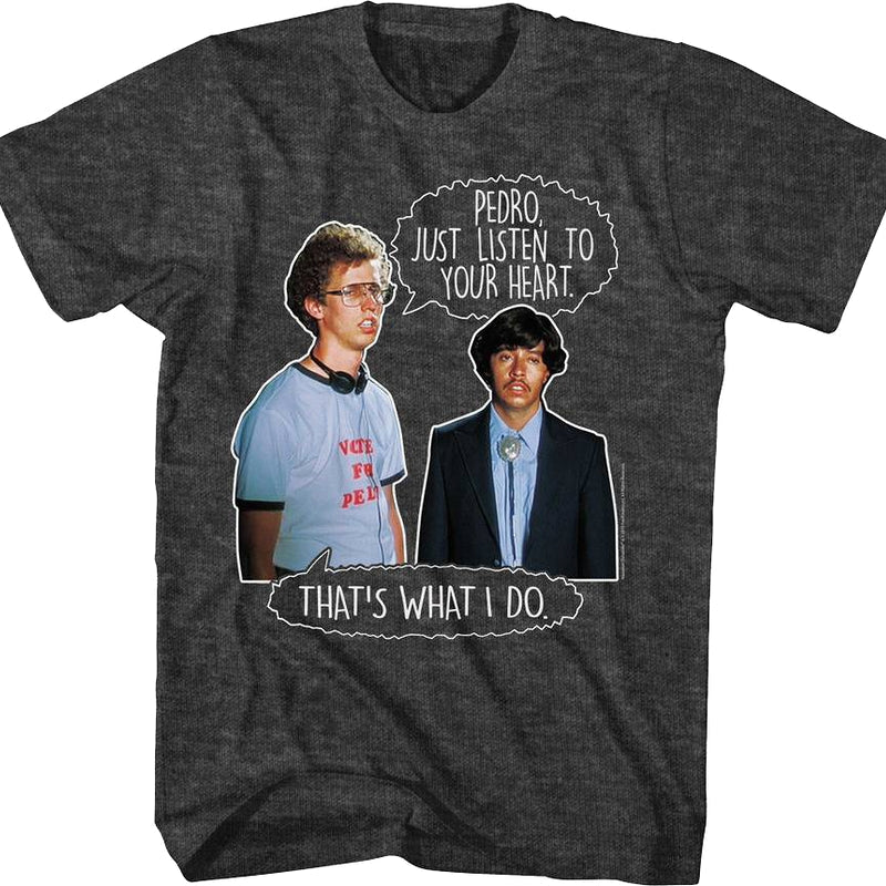 Listen To Your Heart Napoleon Dynamite T-Shirt