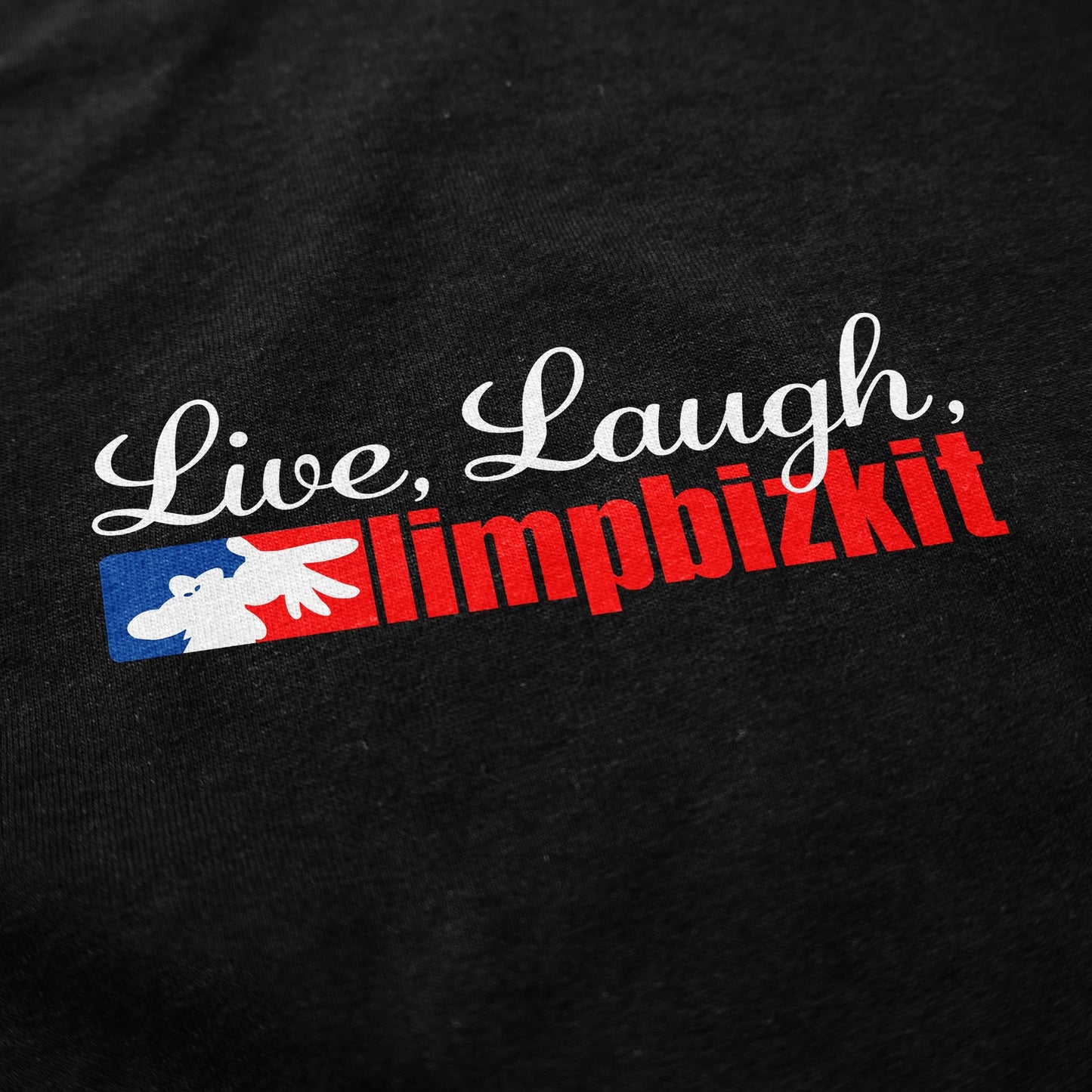 Live Laugh Nu Metal T Shirt
