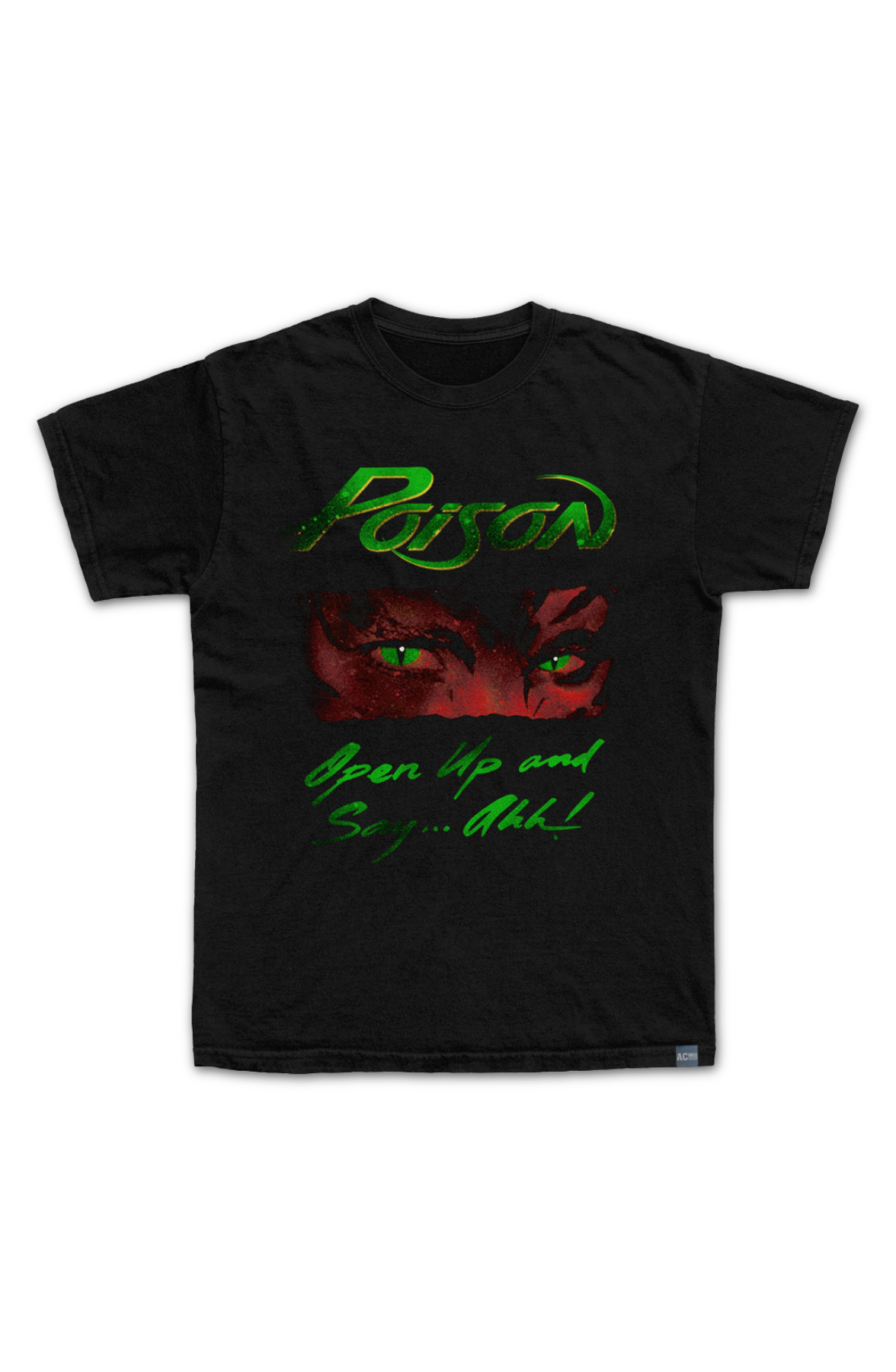 Made In USA Open Up And Say...Ahh Poison T-Shirt