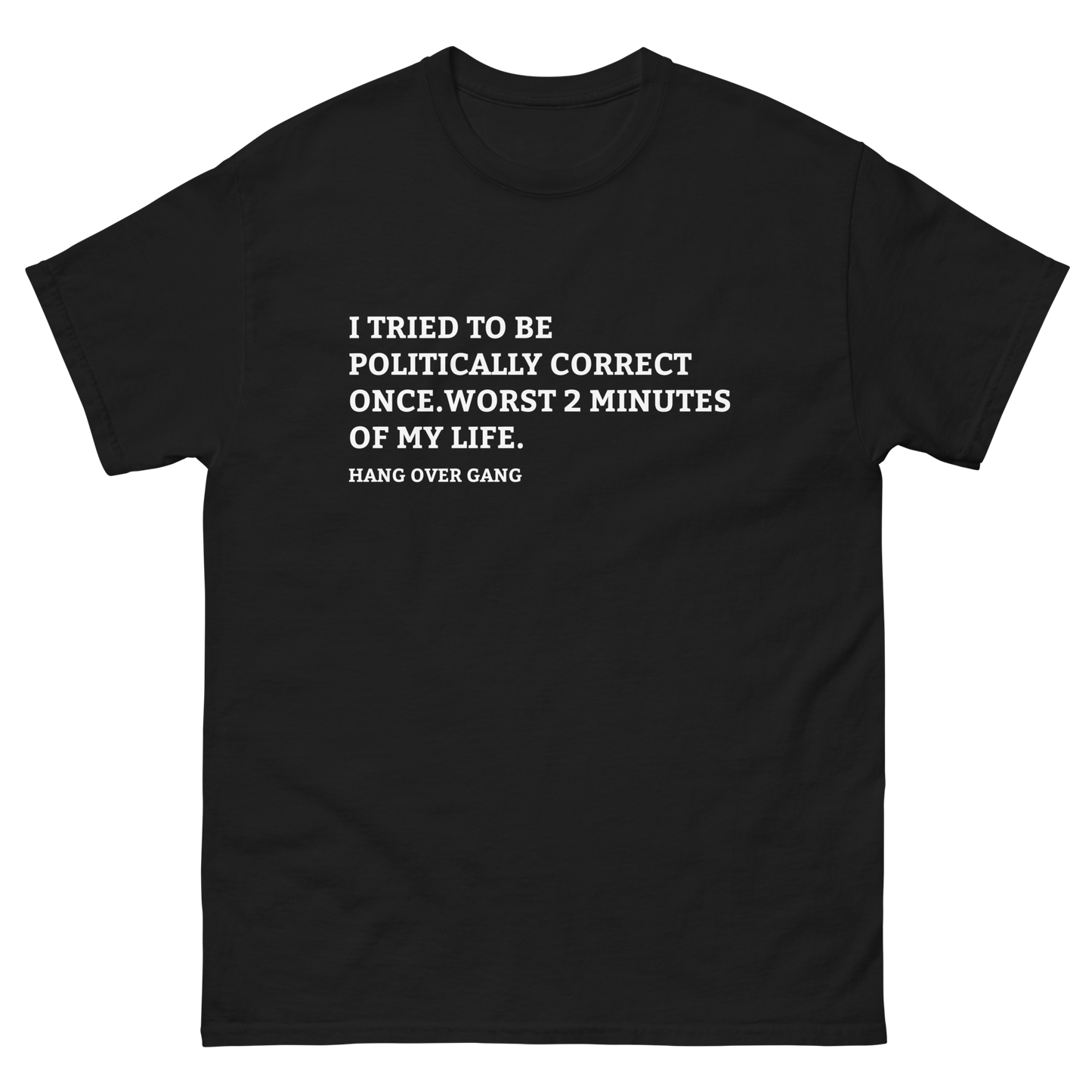 Politically Correct T-Shirt