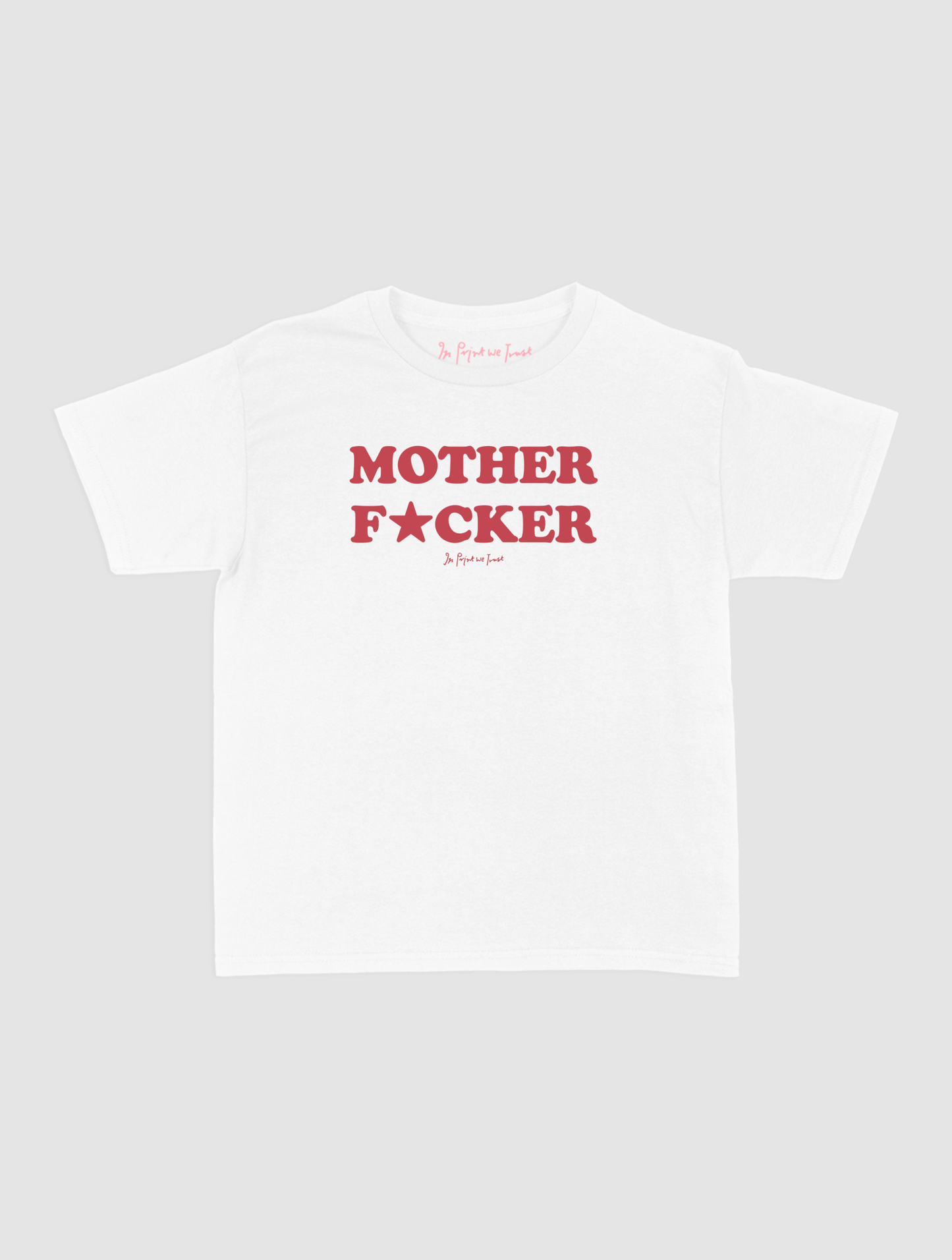 mother fucker baby tee