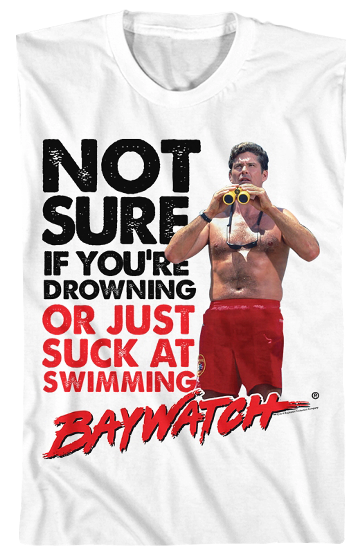 Not Sure Baywatch T-Shirt