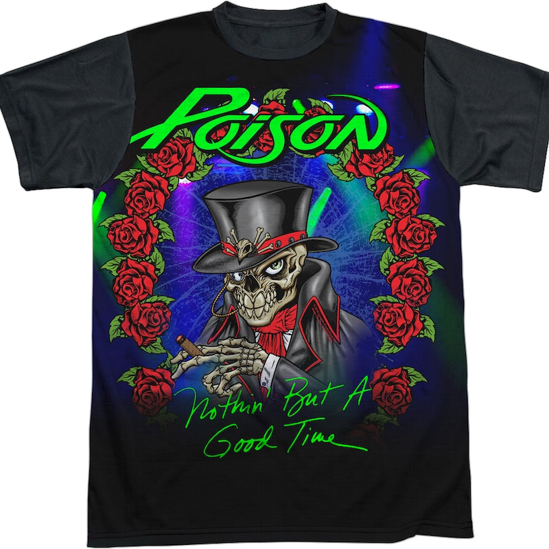 Nothin' But A Good Time Poison T-Shirt
