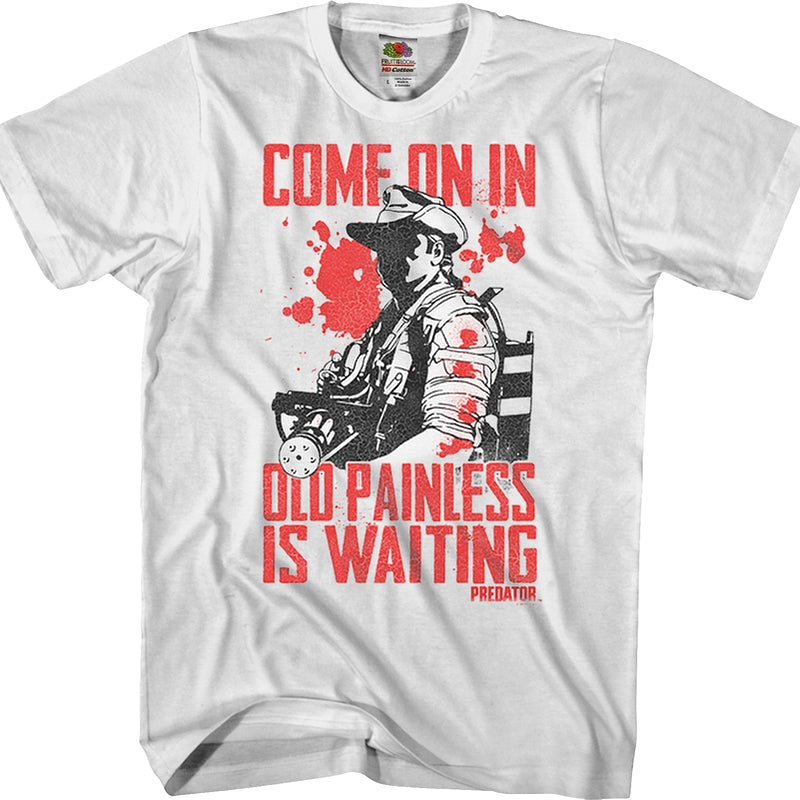 Old Painless Is Waiting Predator Shirt