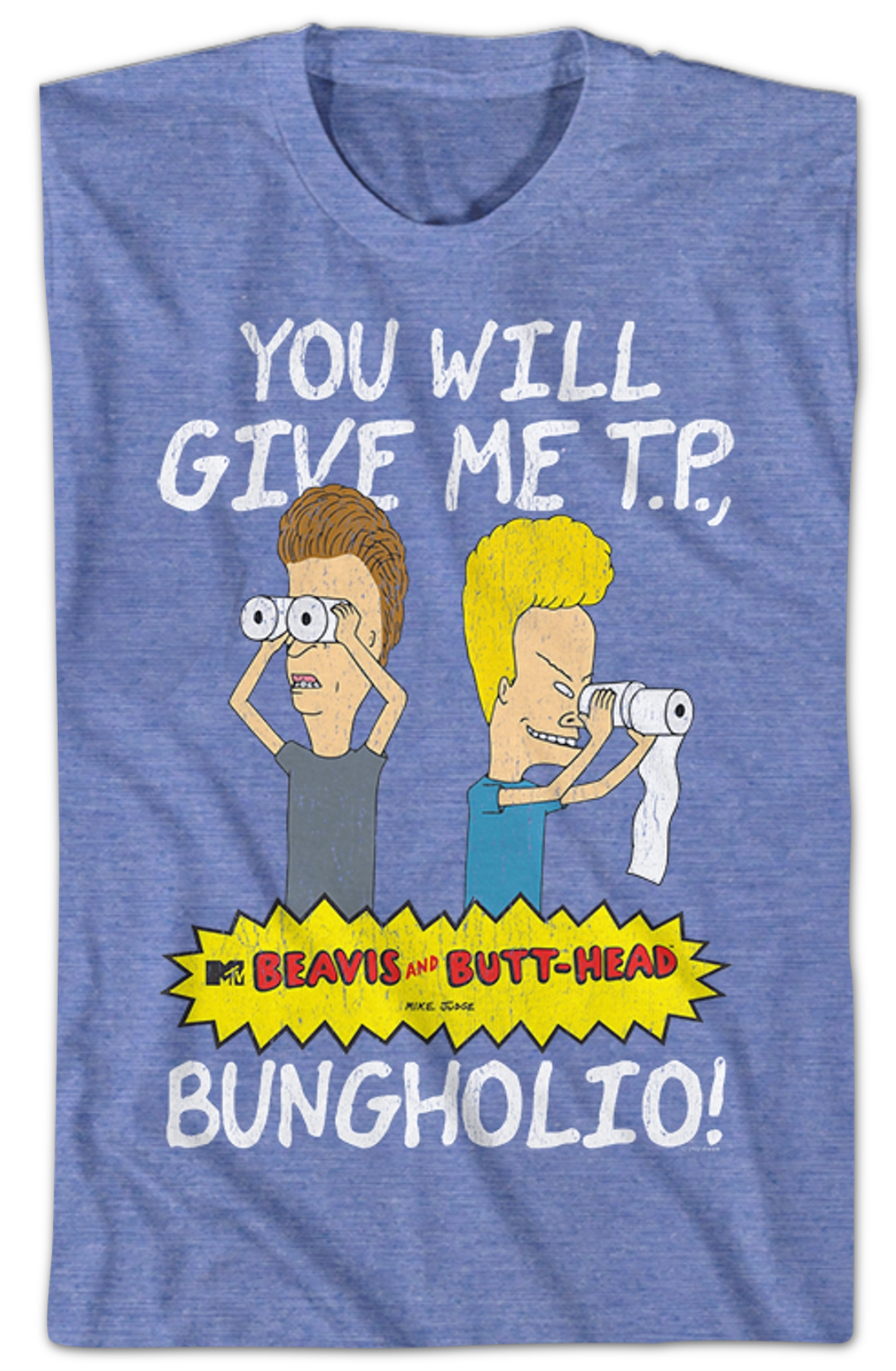 Retro You Will Give Me T. P. Bungholio Beavis And Butt-Head T-Shirt