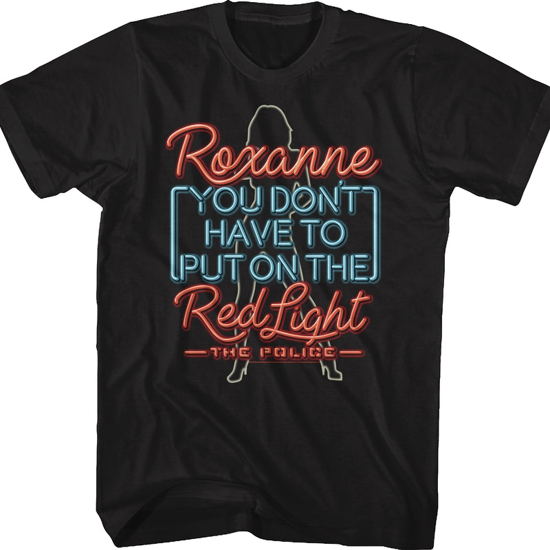 Roxanne The Police T-Shirt
