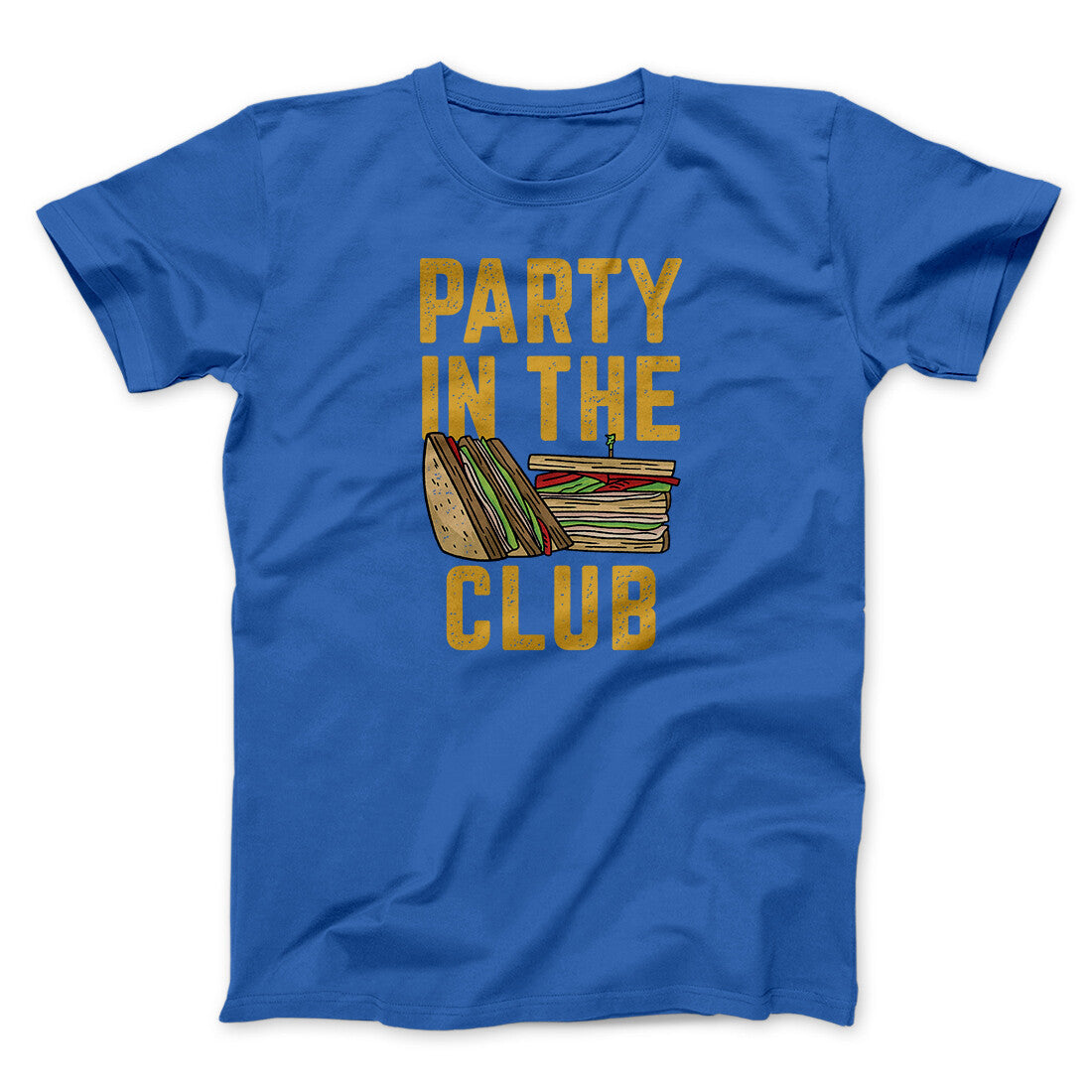 Party In The Club Men/Unisex T-Shirt