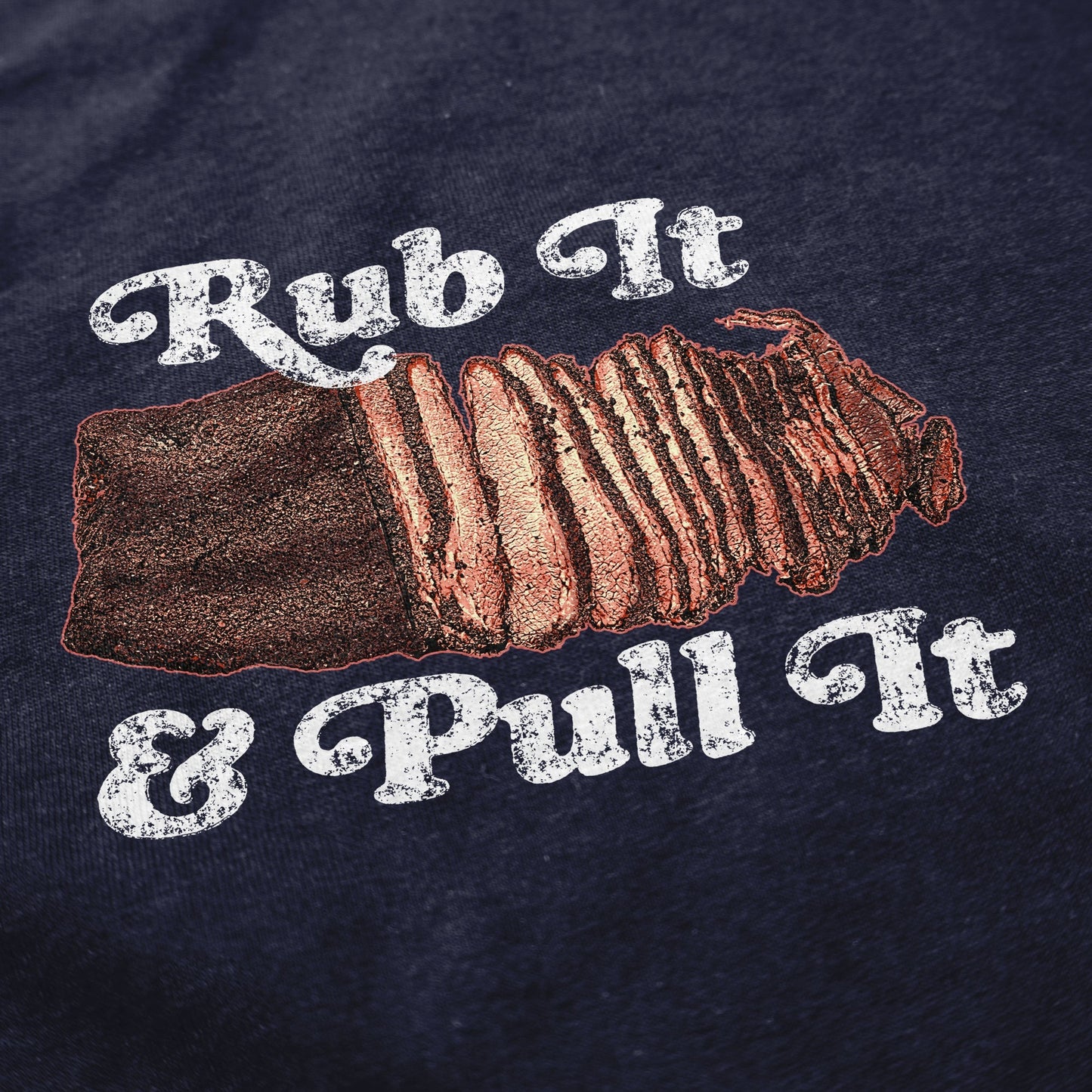 Rub It and Pull It T Shirt