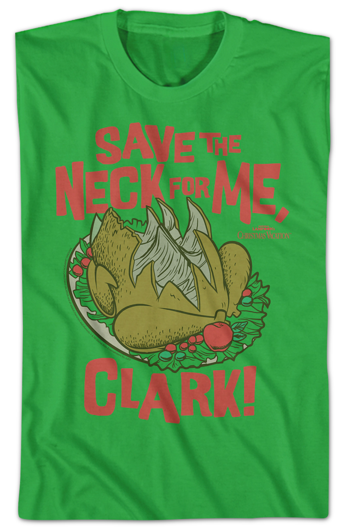 Save The Neck For Me Clark Christmas Vacation T-Shirt
