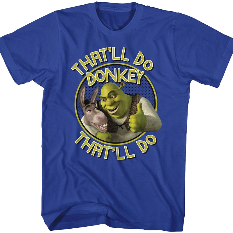 That'll Do Donkey Shrek T-Shirt