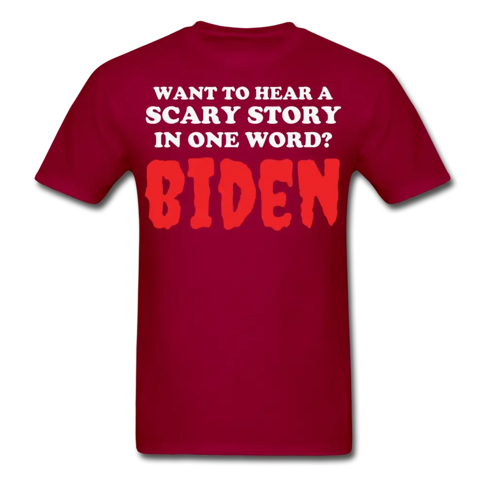 Want To Hear A Scary Story? Biden! Anti Biden Funny Halloween T-Shirt