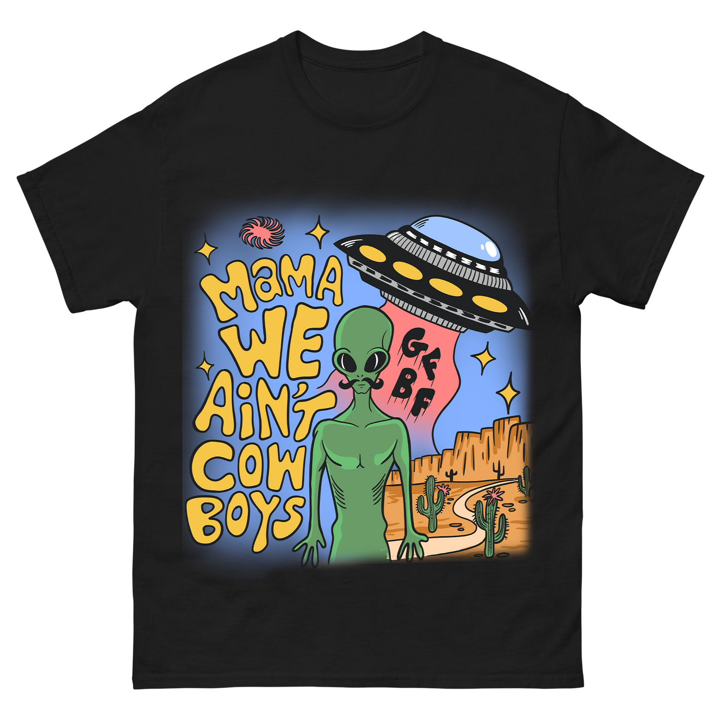 Mama We Ain't Cowboys T-Shirt