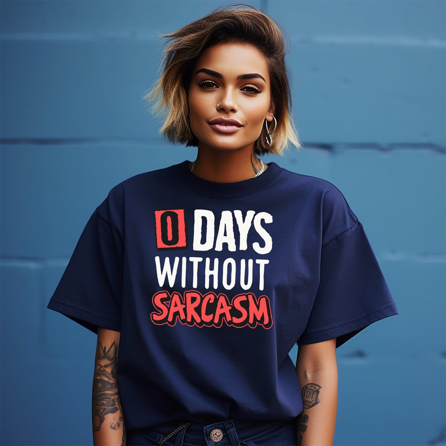 Days Without Sarcasm TShirt