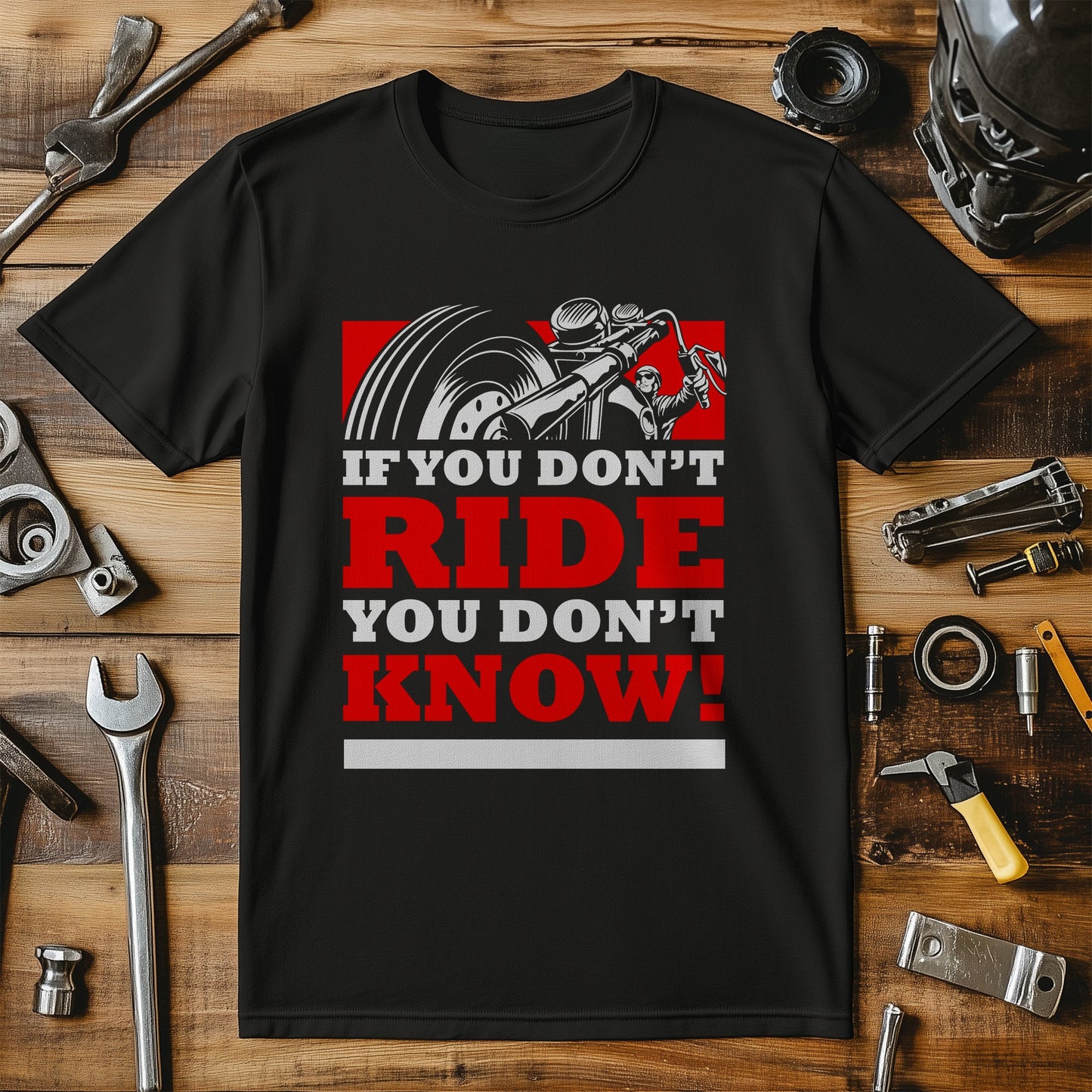 Ride or Die T-shirt - If You Don't