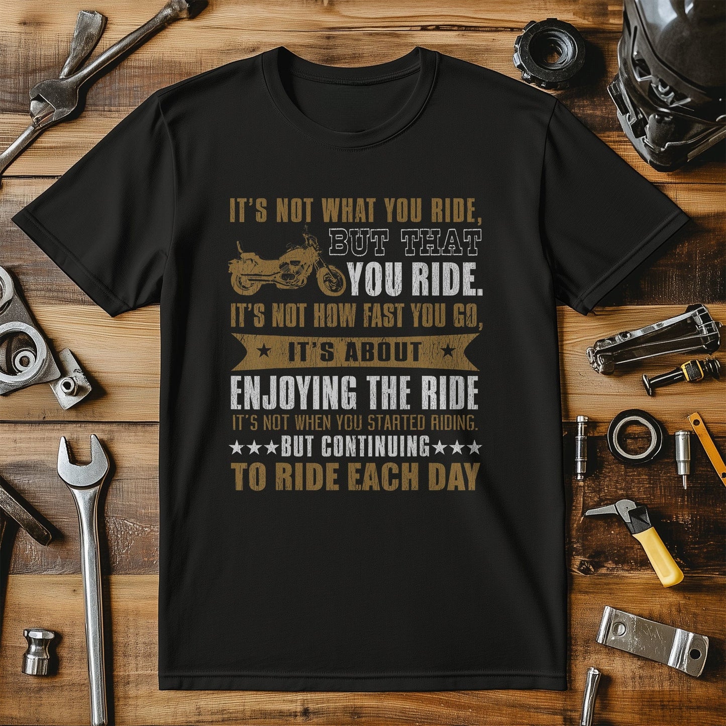 It's Not What You Ride T-Shirt