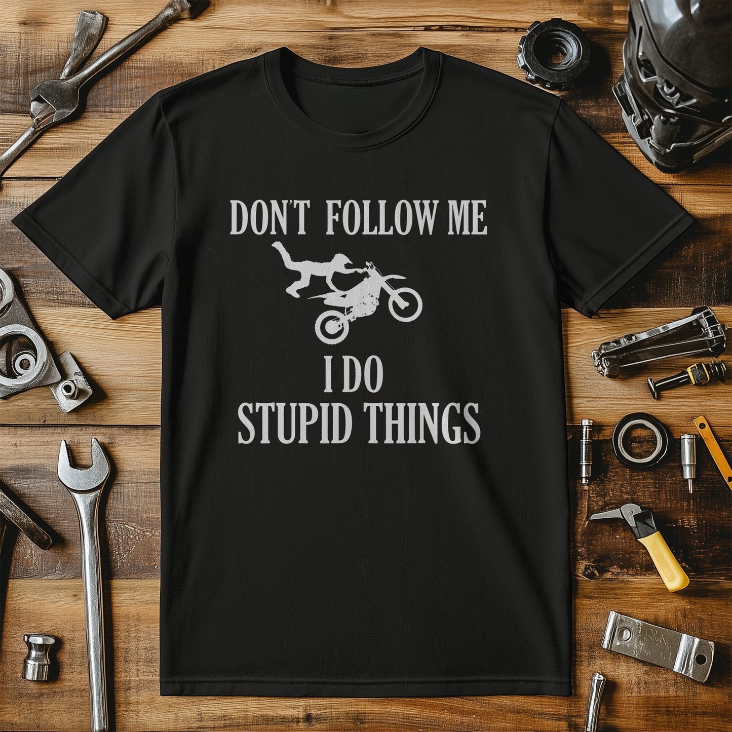 Dont Follow Me I Do Stupid Things T-Shirt