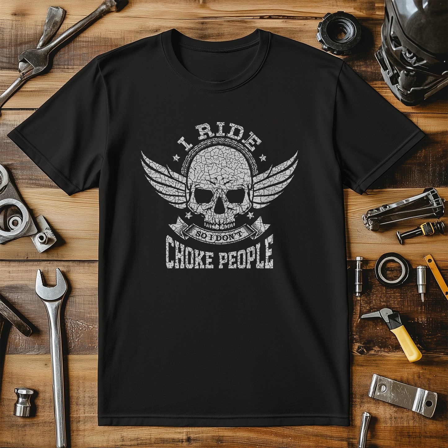I Ride So I Don't Choke People 2 T-Shirt