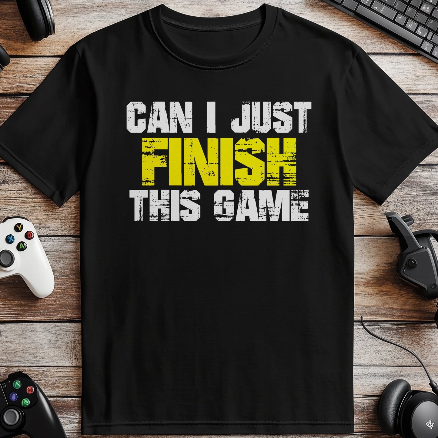 Can I Finish This Game? T-shirt